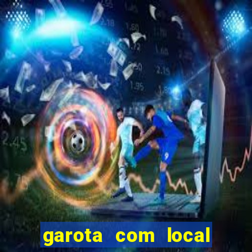 garota com local em joinville